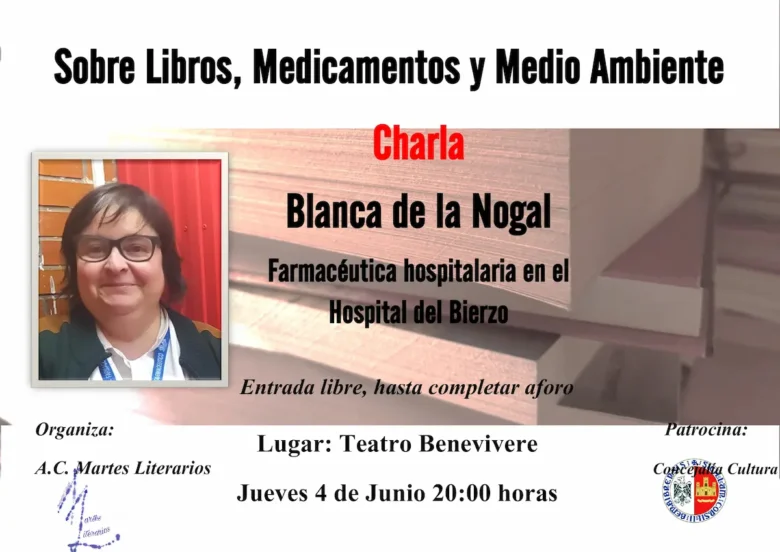 Cartel de la charla “Sobre libros, medicamentos y medio ambiente” de Blanca de la Nogal en el Teatro Benevivere de Bembibre.