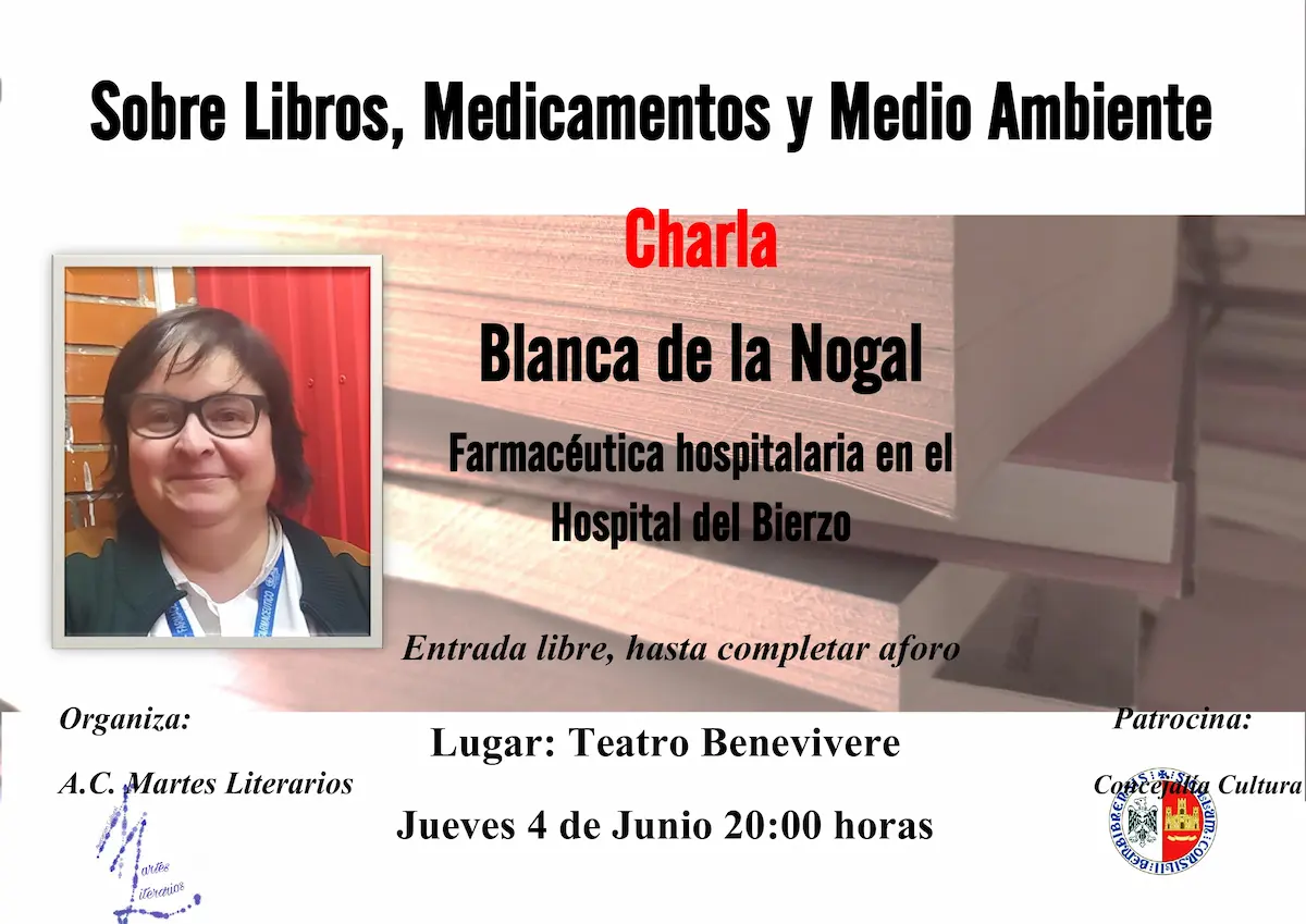Cartel de la charla “Sobre libros, medicamentos y medio ambiente” de Blanca de la Nogal en el Teatro Benevivere de Bembibre.